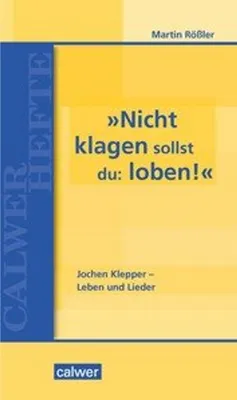 Obrázek produktu pro »Nicht klagen sollst du: loben«