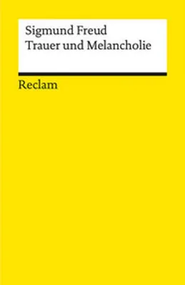 Image de Reclam Abhandlung: Libido-Theorie, Objektbeziehung, Strukturmodell, Todestrieb (1917)