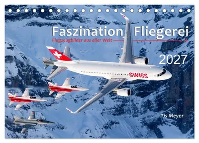 Produktbild von Faszination Fliegerei (Tischkalender 2027 DIN A5 quer), CALVENDO Monatskalender