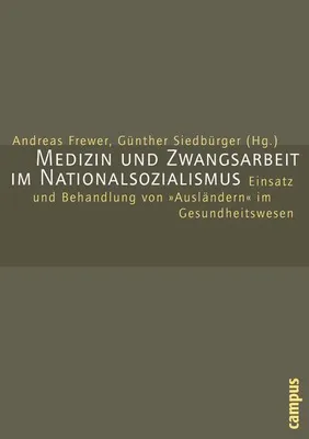 Image de Medizin und Zwangsarbeit im Nationalsozialismus