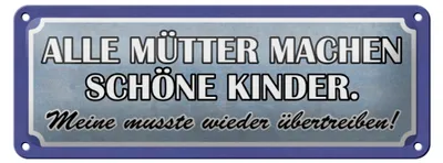 Produktbild von Blechschild Spruch 27x10cm alle Mütter machen schöne Kinder Dekoration