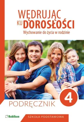Obrázek produktu pro Wedrujac ku doroslosci Wychowanie do zycia w rodzinie Podrecznik dla klasy 4 szkoly podstawowej