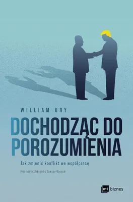 Obrázok produktu pre Dochodząc do porozumienia. Jak zmienić konflikt we współpracę