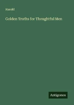 Produktbild von Golden Truths for Thoughtful Men