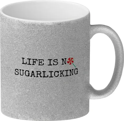 Produktbild von Denglisch Glitzer-Kaffeebecher mit Spruch - Life is no sugarlicking