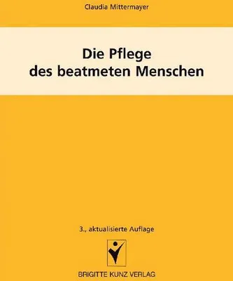Produktbild von Die Pflege des beatmeten Menschen