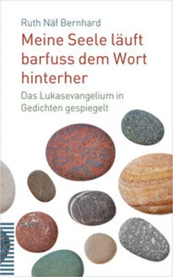 Zdjęcie produktu dla Meine Seele läuft barfuss dem Wort hinterher