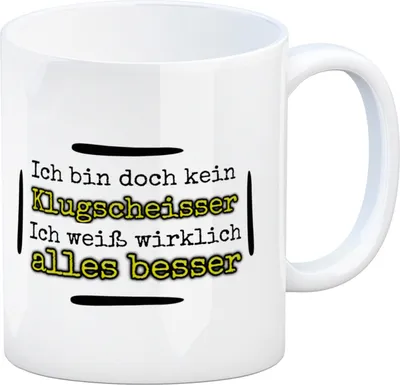 Produktbild von Kaffeebecher Ich bin doch kein Klugscheisser, ich weiß wirklich alles besser