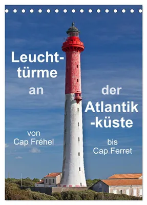 Produktbild von Leuchttürme an der Atlantikküste (Tischkalender 2027 DIN A5 hoch), CALVENDO Monatskalender