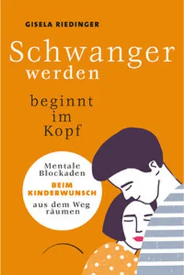 Immagine prodotto di Schwanger werden beginnt im Kopf