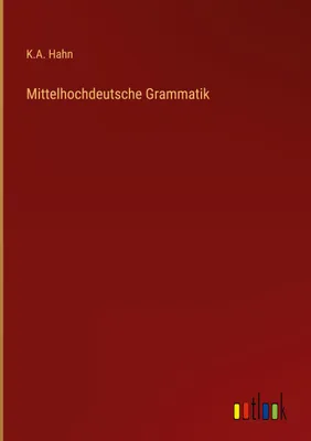Produktbild von Mittelhochdeutsche Grammatik