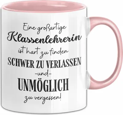 Produktbild von Klassenlehrerin Abschied Geschenk Tasse Abschiedsgeschenk für Klassenlehrerin Hart Zu Finden Schwer Zu Verlassen (Rosa)