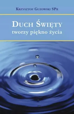 Image de Duch Święty tworzy piękno życia