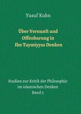 Image de Über Vernunft und Offenbarung in Ibn Taymiyyas Denken