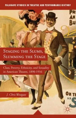 Obrázek produktu pro Staging the Slums, Slumming the Stage