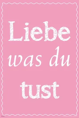 Produktbild von Liebe was du tust - Motivational Kunstdruck - Poster Druck - Größe cm