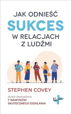 Obrázek produktu pro Jak odnosić sukcesy w relacjach z ludźmi - Stephen Covey