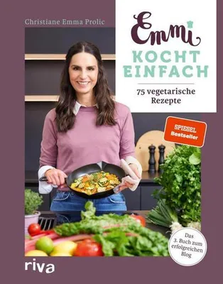 Produktbild von Emmi kocht einfach: 75 vegetarische Rezepte