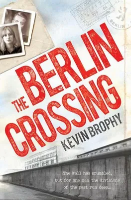 Immagine prodotto di Brophy, K: The Berlin Crossing