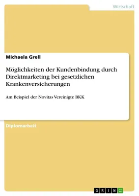 Produktbild von Möglichkeiten der Kundenbindung durch Direktmarketing bei gesetzlichen Krankenversicherungen