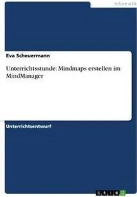 Produktbild von Unterrichtsstunde: Mindmaps erstellen im MindManager