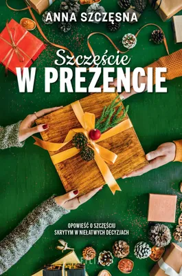 Produktbild von Szczęście w prezencie - Anna Szczęsna