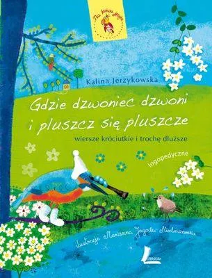 Obrázok produktu pre Gdzie dzwoniec dzwoni i pluszcz sie pluszcze