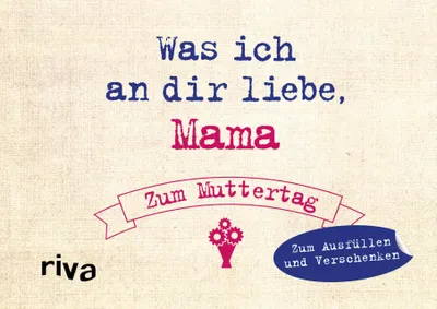 Produktbild von Was ich an dir liebe - Zum Muttertag