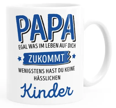Produktbild von Geschenk Tasse anpassen egal was im Leben auf dich zukommt wenigstens hast du keine hässlichen Kinder Kaffee-Becher MoonWorks® Papa-Kinder weiß Keramik-Tasse