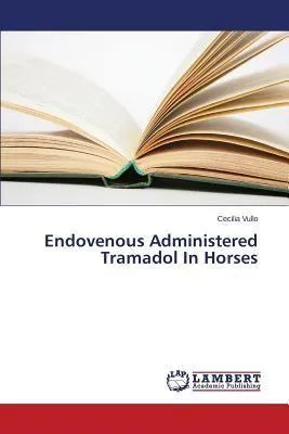 Produktbild von Endovenous Administered Tramadol In Horses