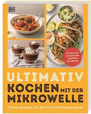 Produktbild von Ultimativ kochen mit der Mikrowelle