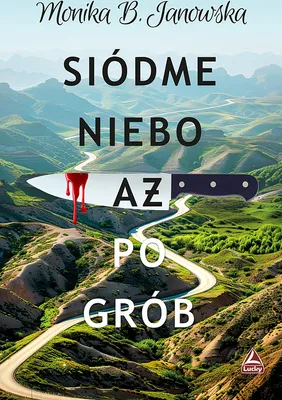 Productafbeelding van Siódme niebo aż po grób - Powieść obyczajowa