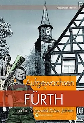 Produktbild von Aufgewachsen in Fürth in den 40er und 50er Jahren