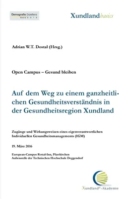 Produktbild von Auf dem Weg zu einem ganzheitlichen Gesundheitsverständnis in der Gesundheitsregion Xundland