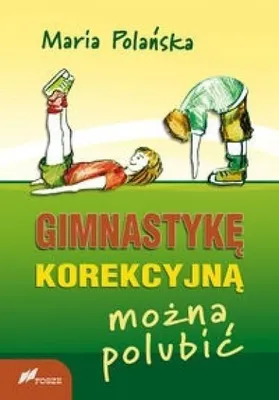 Imagen del producto de Polanska, M: Gimnastyke korekcyjna mozna polubic