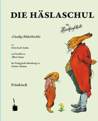 Produktbild von Die Häslaschul. Die Häschenschule -- Fränkisch