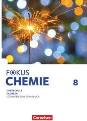 Produktbild von Fokus Chemie 8. Schuljahr Mittlere Schulformen. Oberschulen Sachsen - Lösungen zum Schulbuch