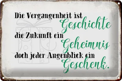Produktbild von Blechschild Spruch 30x20cm Vergangenheit Zukunft Augenblick
