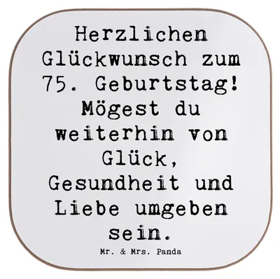 Produktbild von Mr. & Mrs. Panda weinglasuntersetzer Spruch 75. Geburtstag - Weiß - Geschenk, Happy Birthday, langes Leben, Glückwunsch, Glück, Untersetzer für Gläser, Meilenstein, Tasse