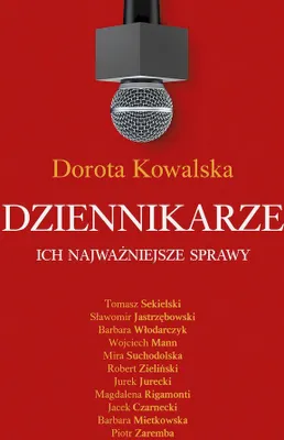 Immagine prodotto di Dziennikarze i ich najważniejsze sprawy - Dorota Kowalska