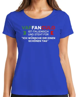 Productafbeelding van "Vaffanculo" (Italiaans voor "verdomme"), ik wens je een fijne dag. Vrolijk Italiaans dames T-shirt, blauw, maat L