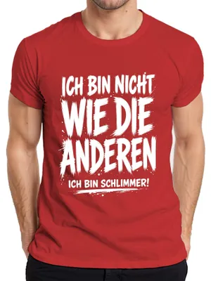 Produktbild von Ich bin nicht wie die anderen Ich bin Statement Sarkasmus Ironie Herren T-Shirt, Rot, XL