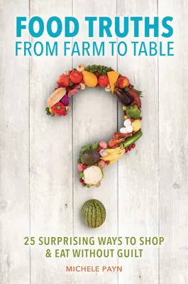 Produktbild von Food Truths from Farm to Table