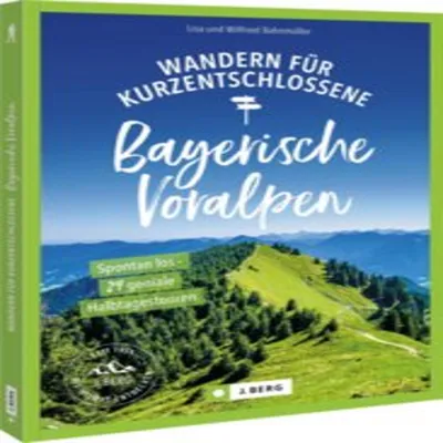 Obrázek produktu pro Wandern für Kurzentschlossene Bayerische Voralpen