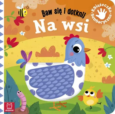 Zdjęcie produktu dla ISBN Baw się i dotknij Na wsi Książeczka sensoryczna, Polski, Twarda okładka, 10 stron(y)