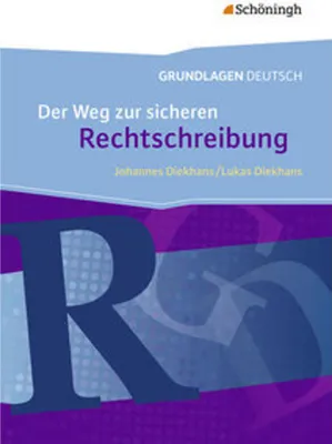 Produktbild von Grundlagen Deutsch. Der Weg zur sicheren Rechtschreibung. Neubearbeitung