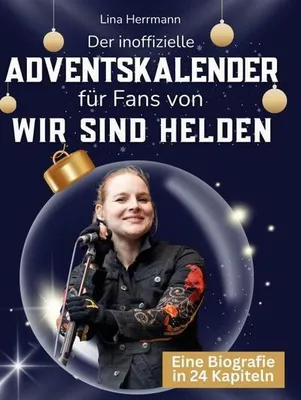 Produktbild von Der inoffizielle Adventskalender für Fans von Wir sind Helden