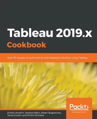 Produktbild von Tableau 2019.x Cookbook