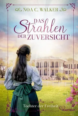 Image de Das Strahlen der Zuversicht - Töchter der Freiheit