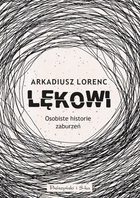 Immagine prodotto di Lękowi. Osobiste historie zaburzeń - Arkadiusz Lorenc